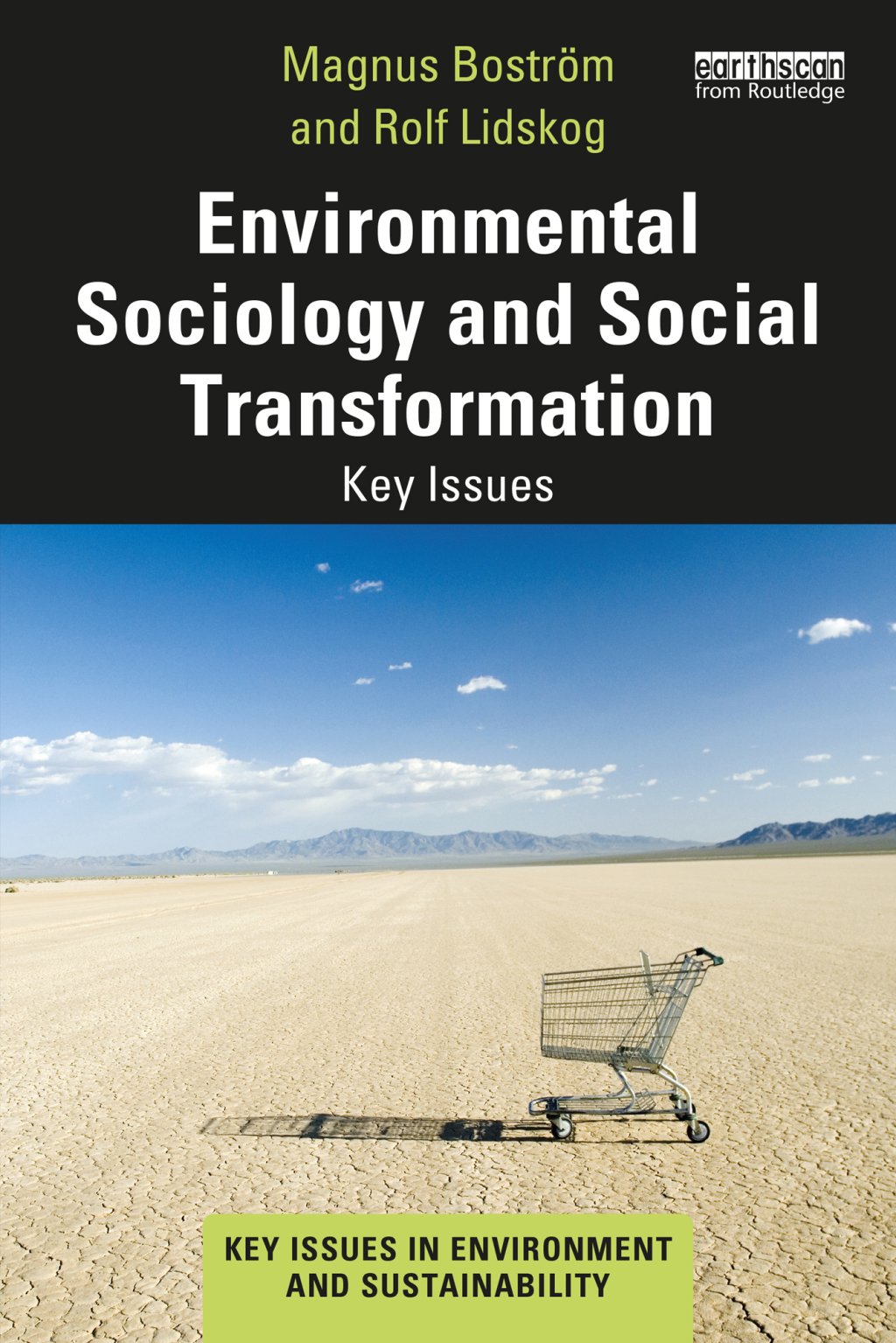 Environmental Sociology and Social Transformation Key Issues 1st Edition