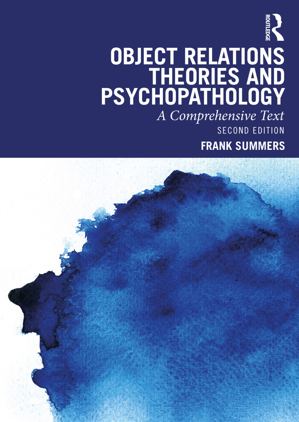 Object Relations Theories and Psychopathology A Comprehensive Text 2nd Edition