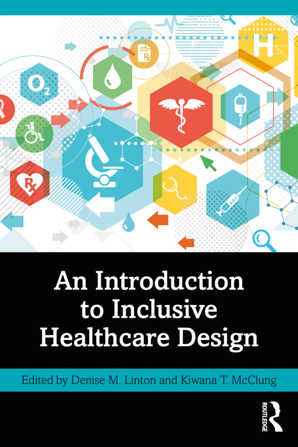 An Introduction to Inclusive Healthcare Design 1st Edition