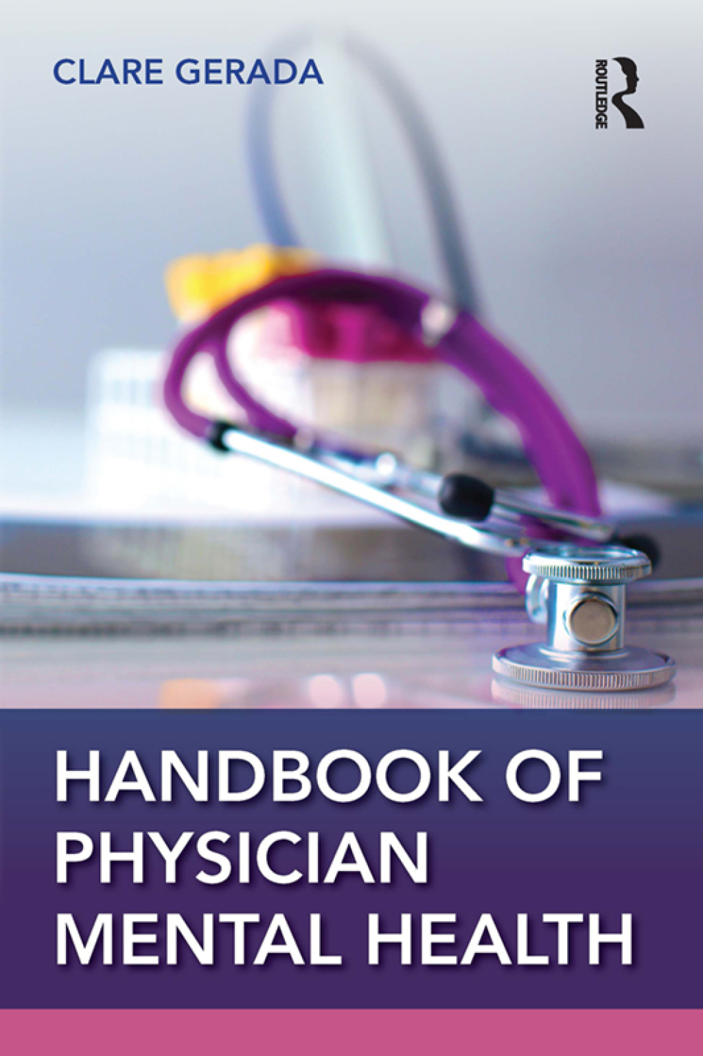 Handbook of Physician Mental Health 1st Edition