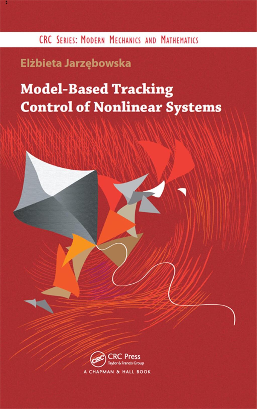 Model-Based Tracking Control of Nonlinear Systems 1st Edition