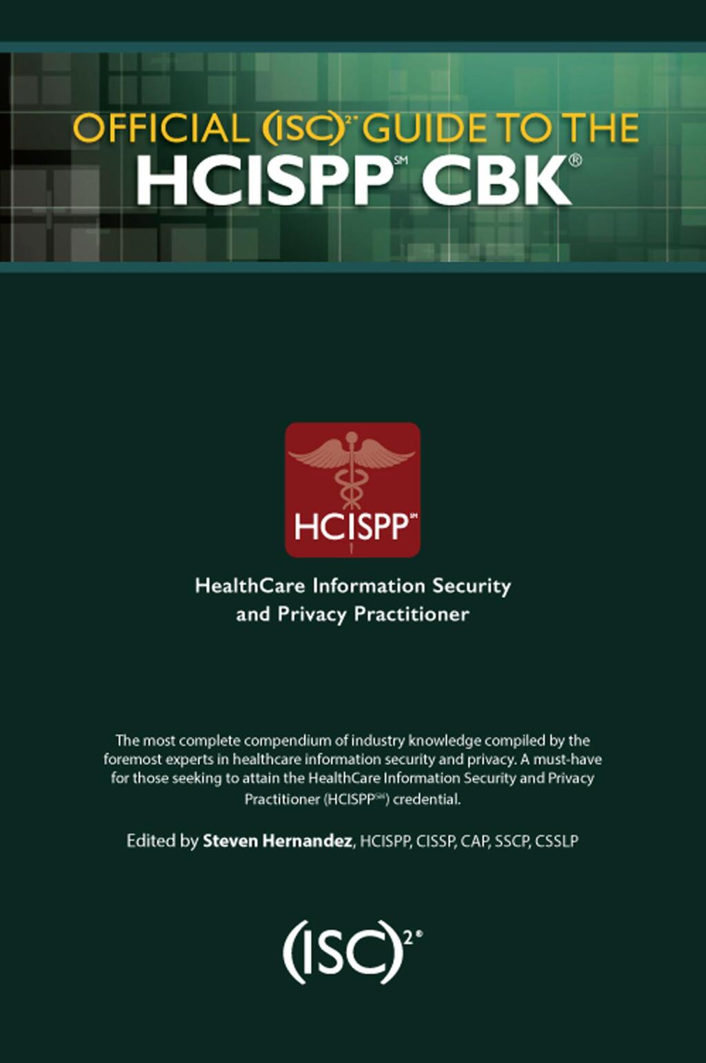 Official (ISC)2 Guide to the HCISPP CBK 1st Edition