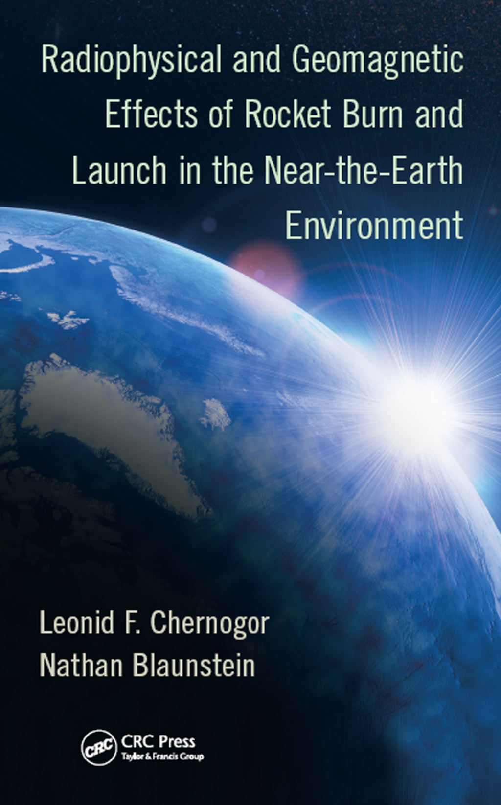 Radiophysical and Geomagnetic Effects of Rocket Burn and Launch in the Near-the-Earth Environment 1st Edition