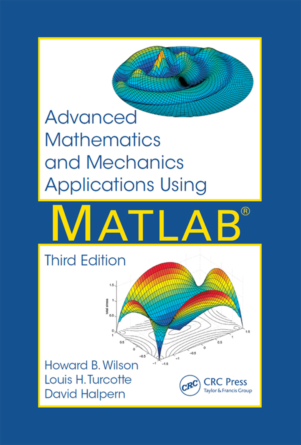 Advanced Mathematics and Mechanics Applications Using MATLAB 3rd Edition