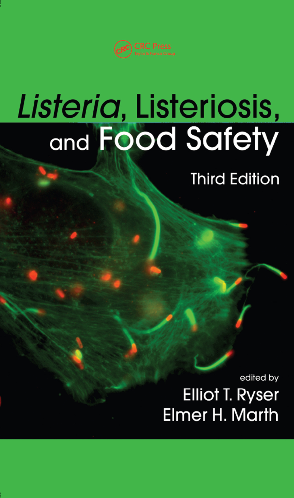 Listeria, Listeriosis, and Food Safety 3rd Edition