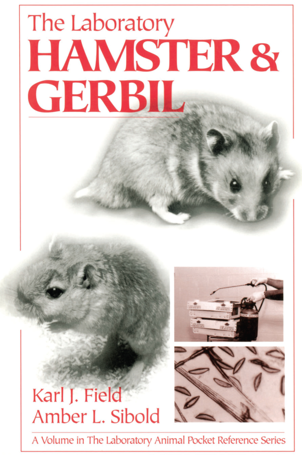 The Laboratory Hamster and Gerbil 1st Edition