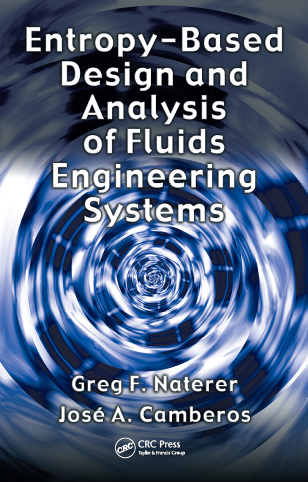Entropy Based Design and Analysis of Fluids Engineering Systems 1st Edition