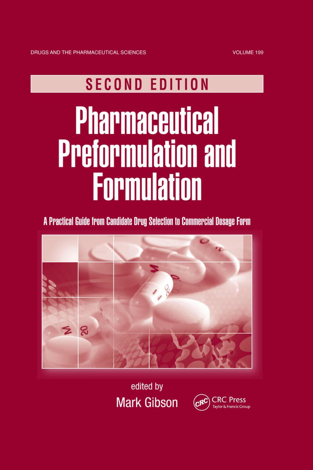 Pharmaceutical Preformulation and Formulation A Practical Guide from Candidate Drug Selection to Commercial Dosage Form 2nd Edition