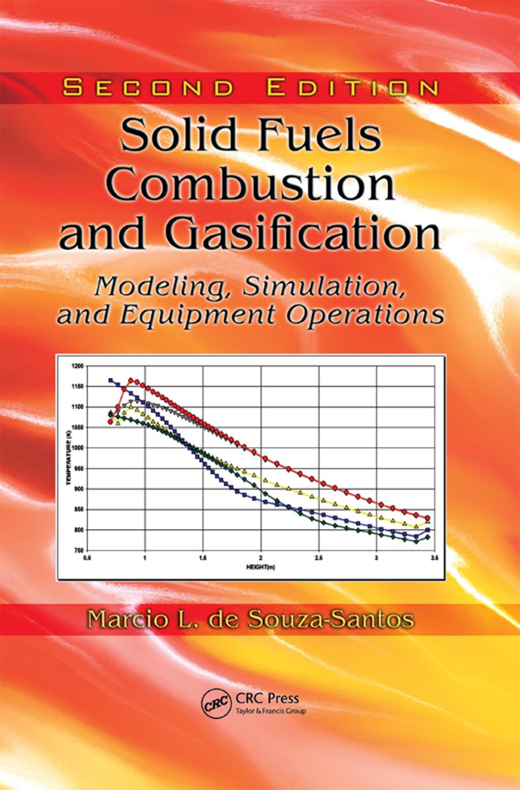 Solid Fuels Combustion and Gasification Modeling, Simulation, and Equipment Operations Second Edition 2nd Edition
