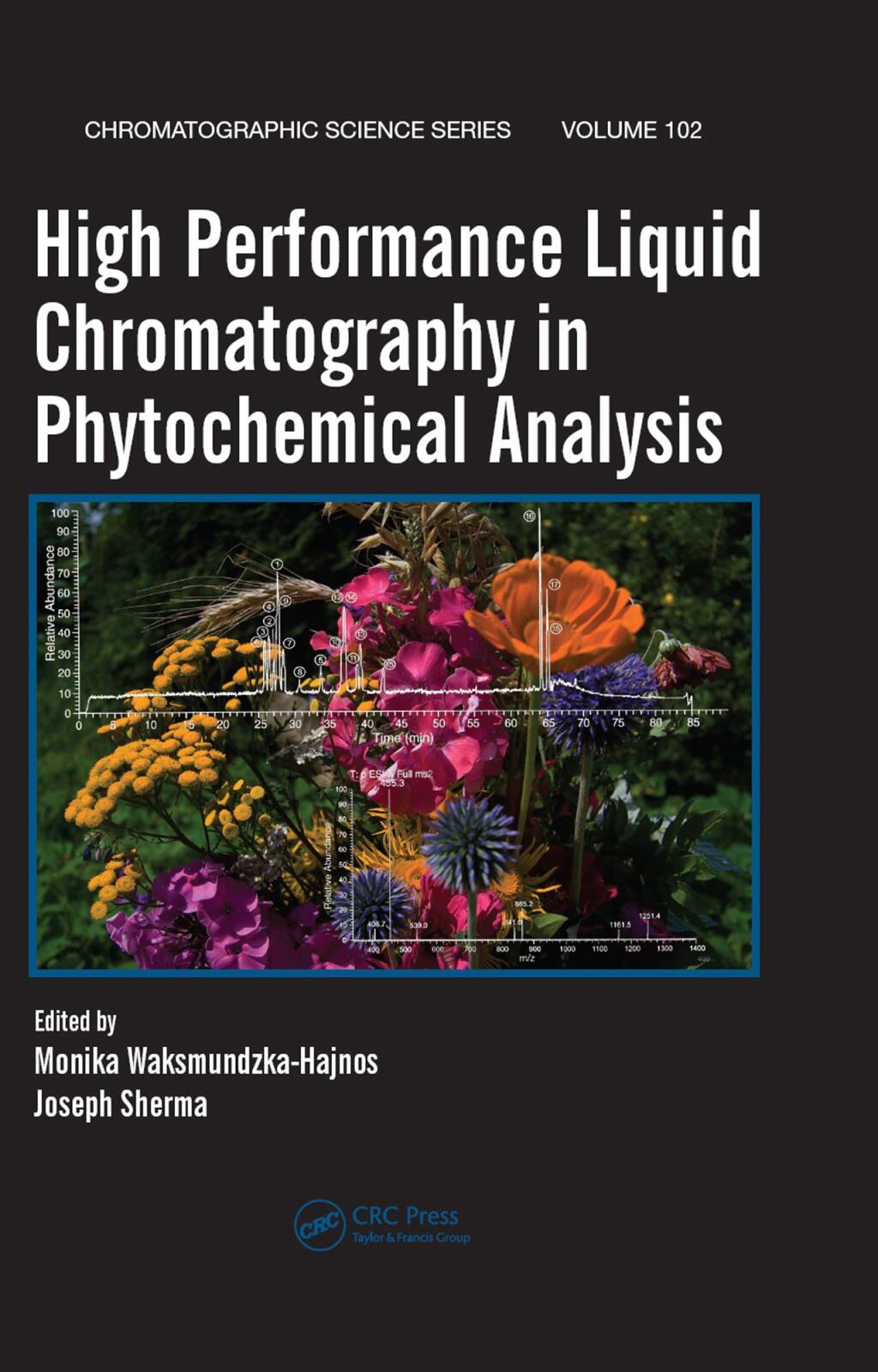 High Performance Liquid Chromatography in Phytochemical Analysis 1st Edition