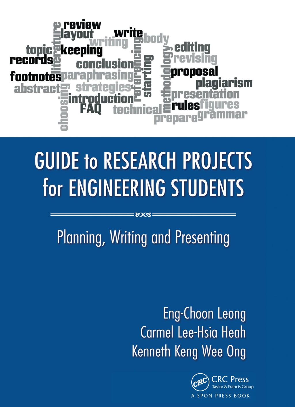 Guide to Research Projects for Engineering Students Planning, Writing and Presenting 1st Edition