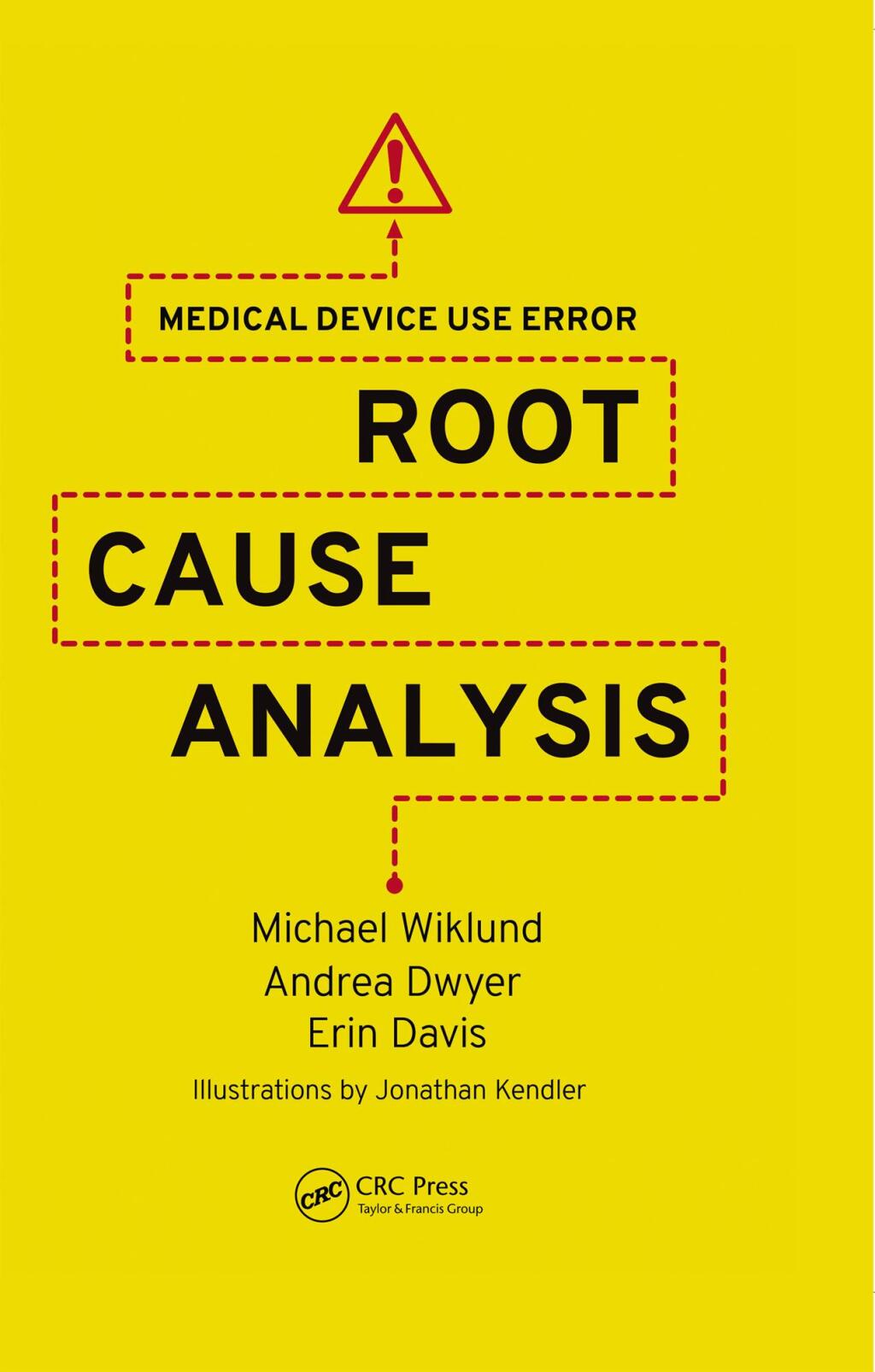 Medical Device Use Error Root Cause Analysis 1st Edition