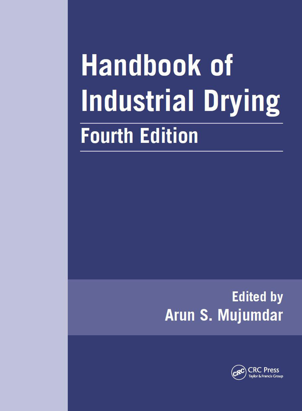 Handbook of Industrial Drying 4th Edition