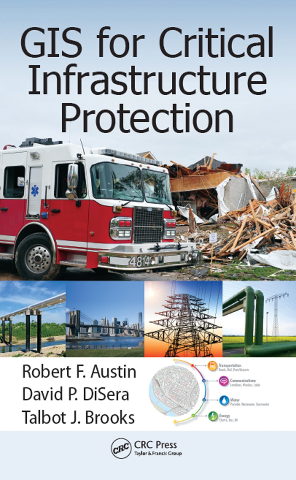 GIS for Critical Infrastructure Protection 1st Edition