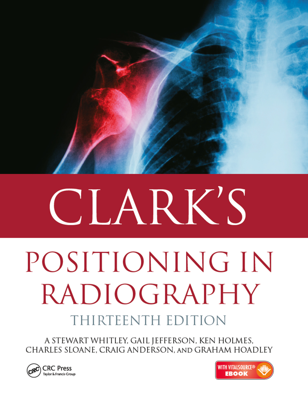 Clark's Positioning in Radiography 13th Edition