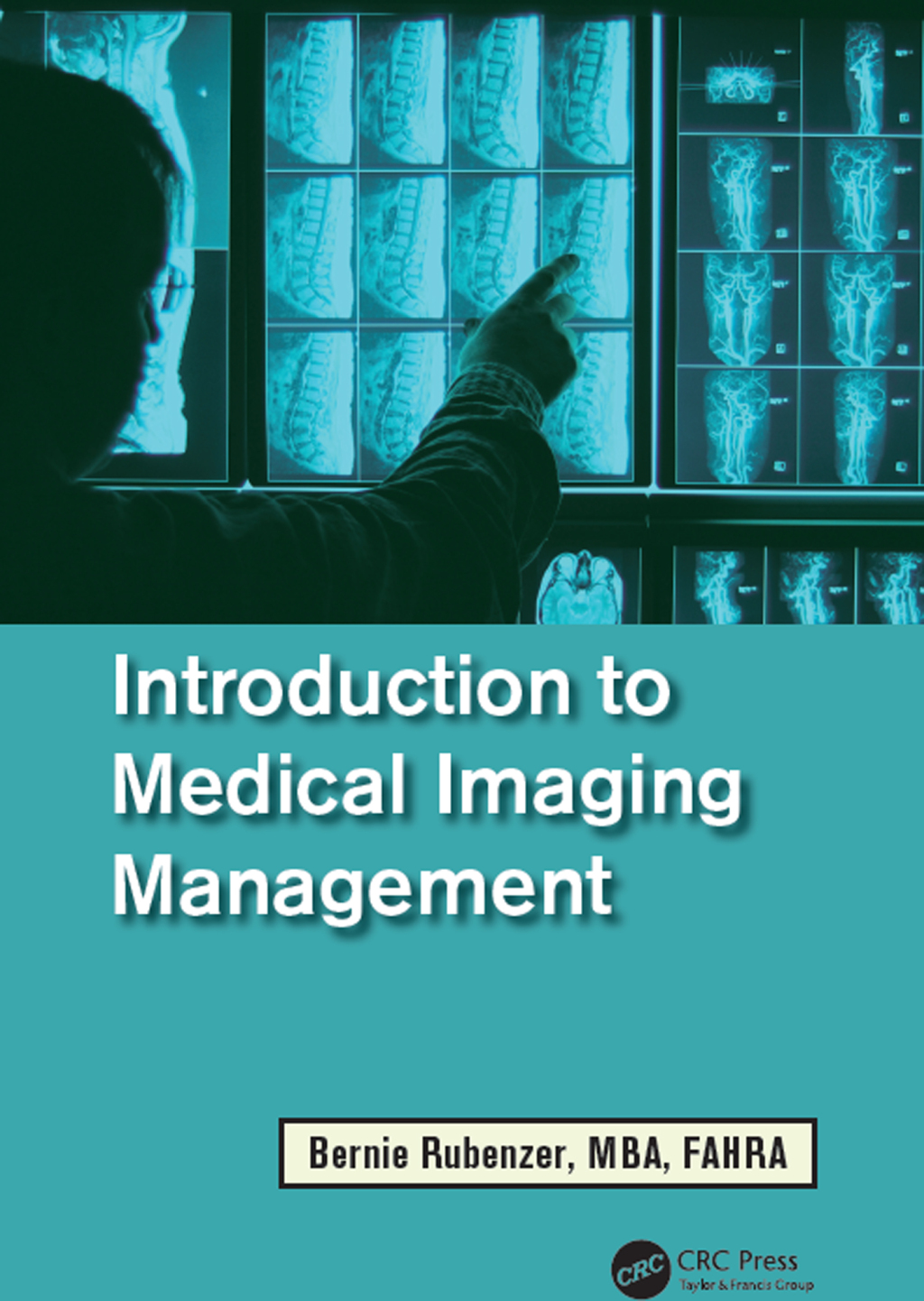 Introduction to Medical Imaging Management 1st Edition