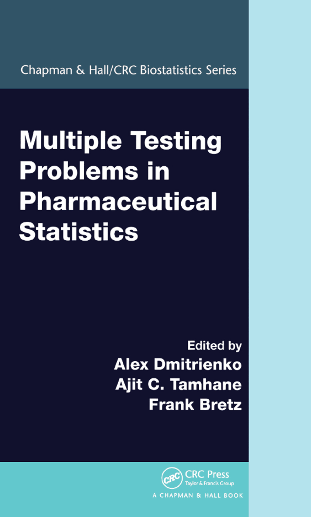 Multiple Testing Problems in Pharmaceutical Statistics 1st Edition