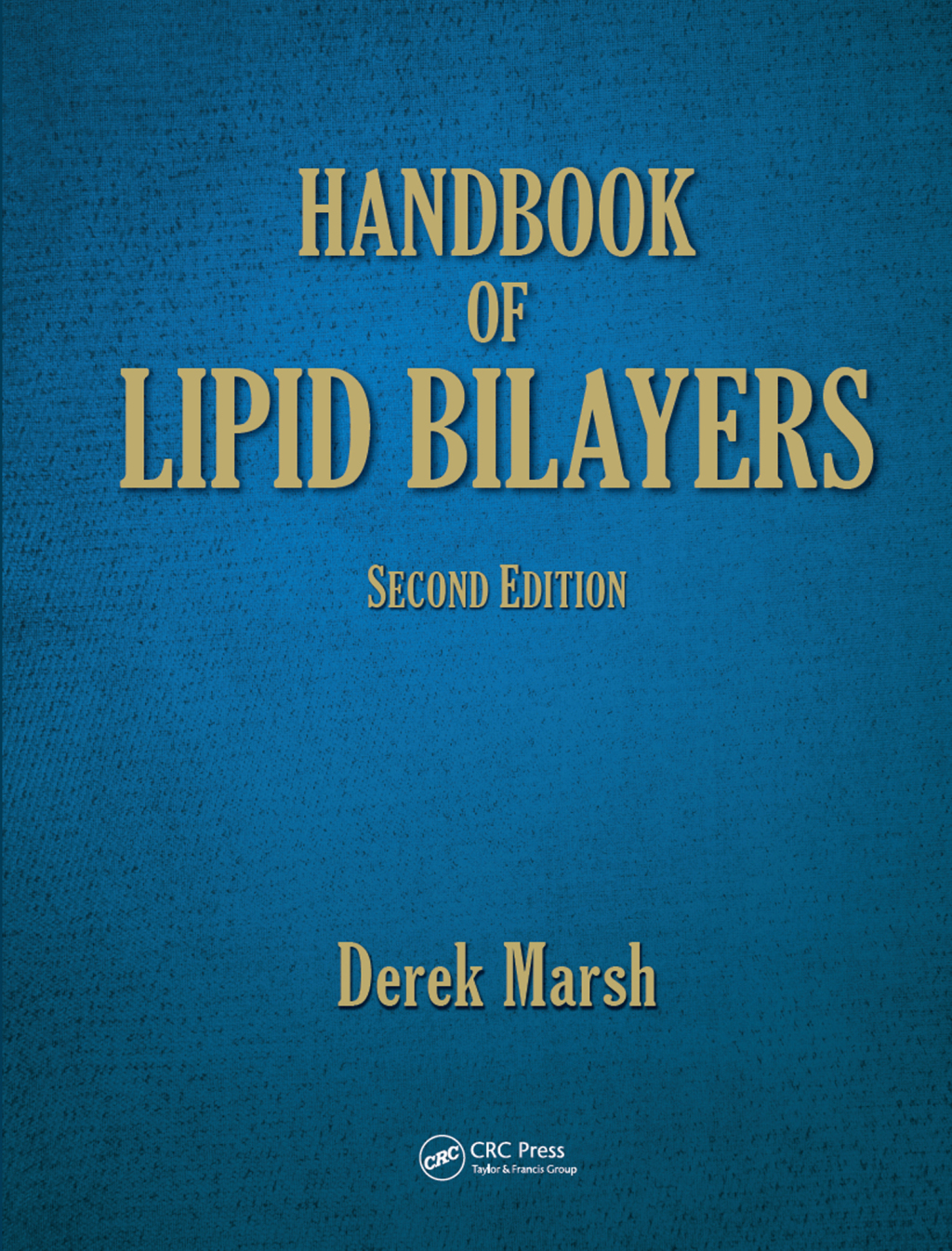 Handbook of Lipid Bilayers 2nd Edition