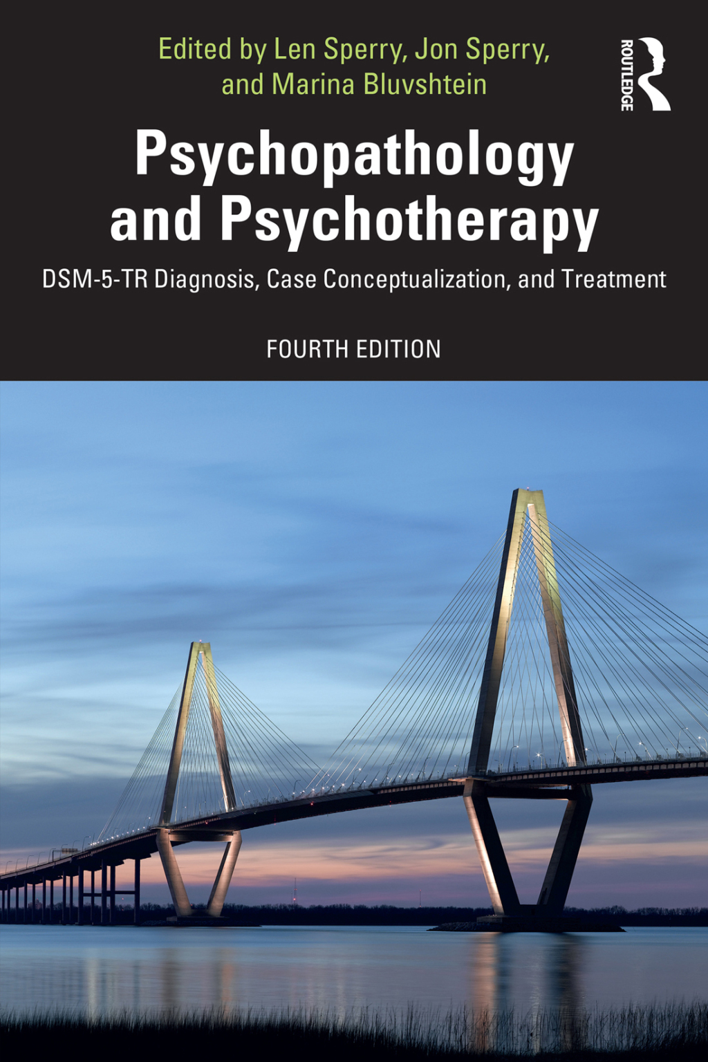 Psychopathology and Psychotherapy DSM-5-TR Diagnosis, Case Conceptualization, and Treatment 4th Edition
