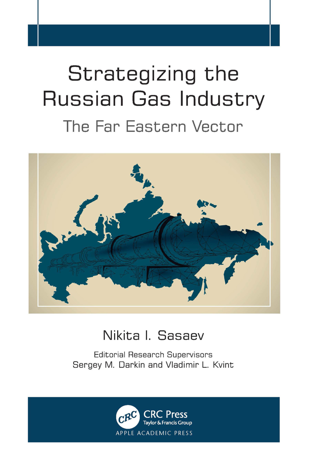Strategizing the Russian Gas Industry The Far Eastern Vector 1st Edition