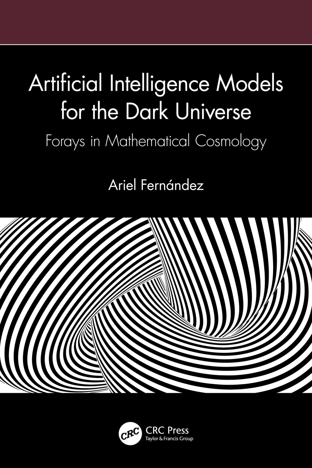 Artificial Intelligence Models for the Dark Universe Forays in Mathematical Cosmology 1st Edition