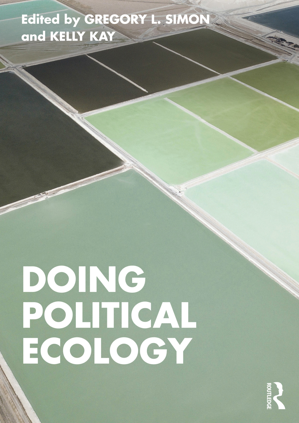 Doing Political Ecology 1st Edition