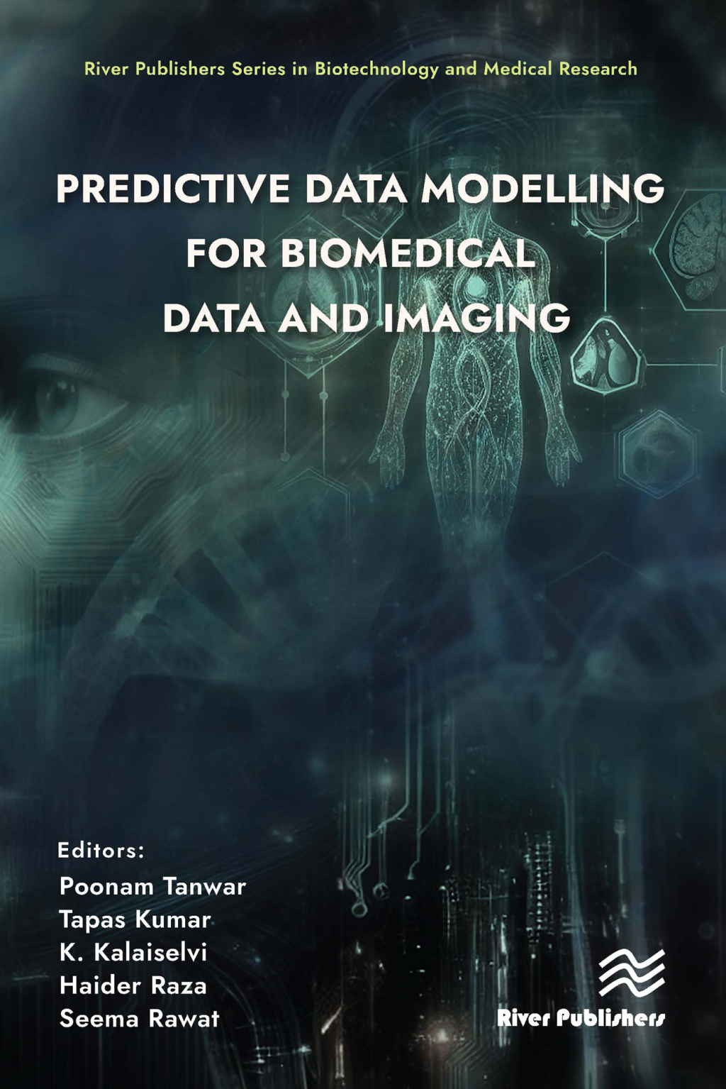 Predictive Data Modelling for Biomedical Data and Imaging 1st Edition