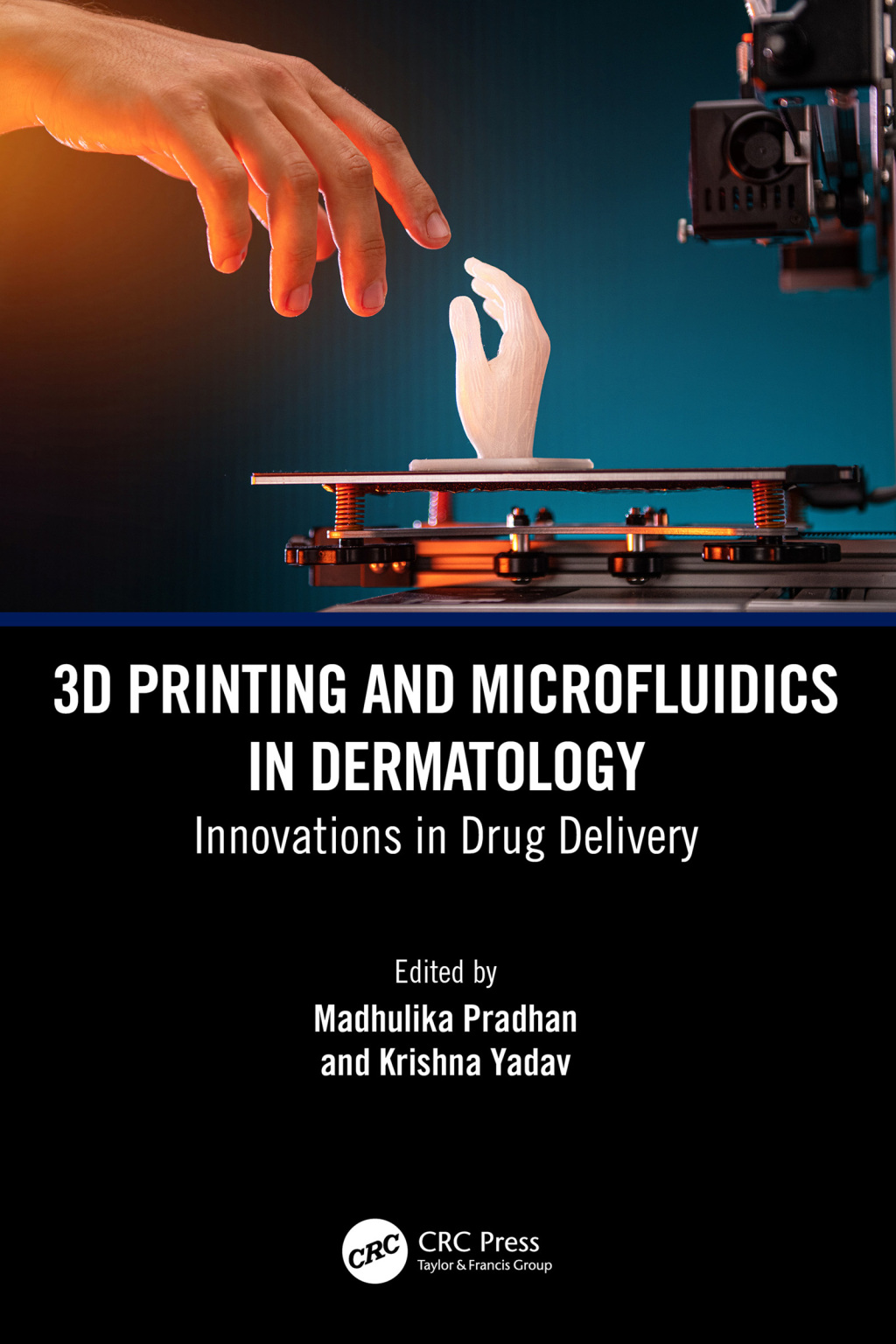 3D Printing and Microfluidics in Dermatology Innovations in Drug Delivery 1st Edition
