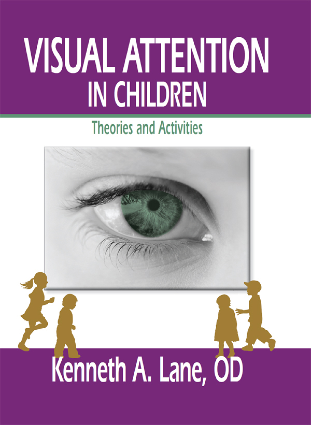 Visual Attention in Children Theories and Activities 1st Edition