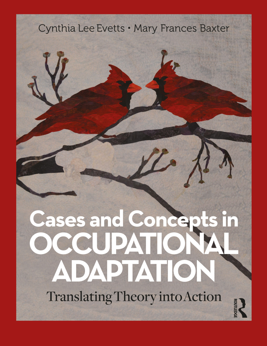 Cases and Concepts in Occupational Adaptation Translating Theory into Action 1st Edition