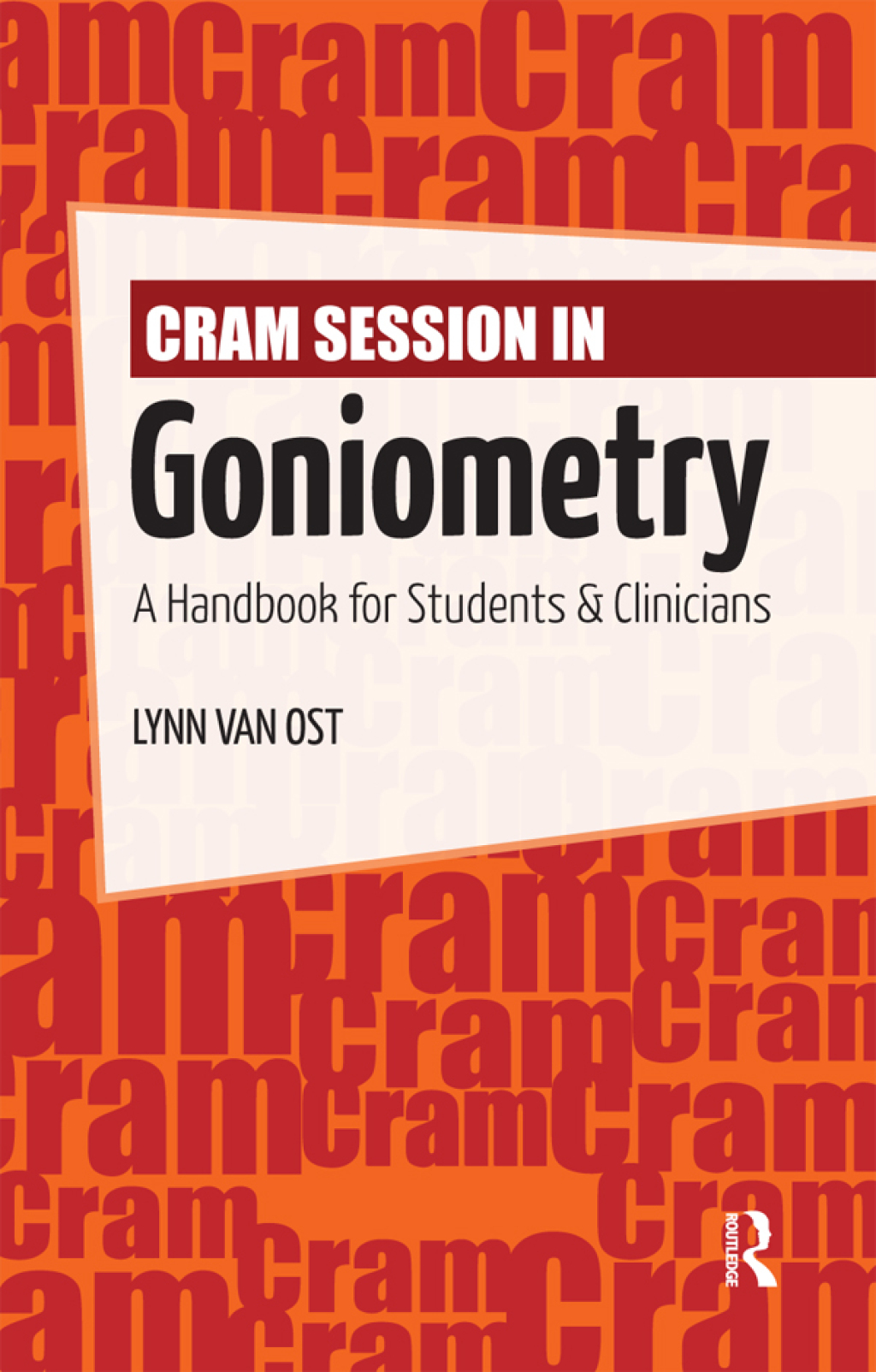 Cram Session in Goniometry A Handbook for Students and Clinicians 1st Edition