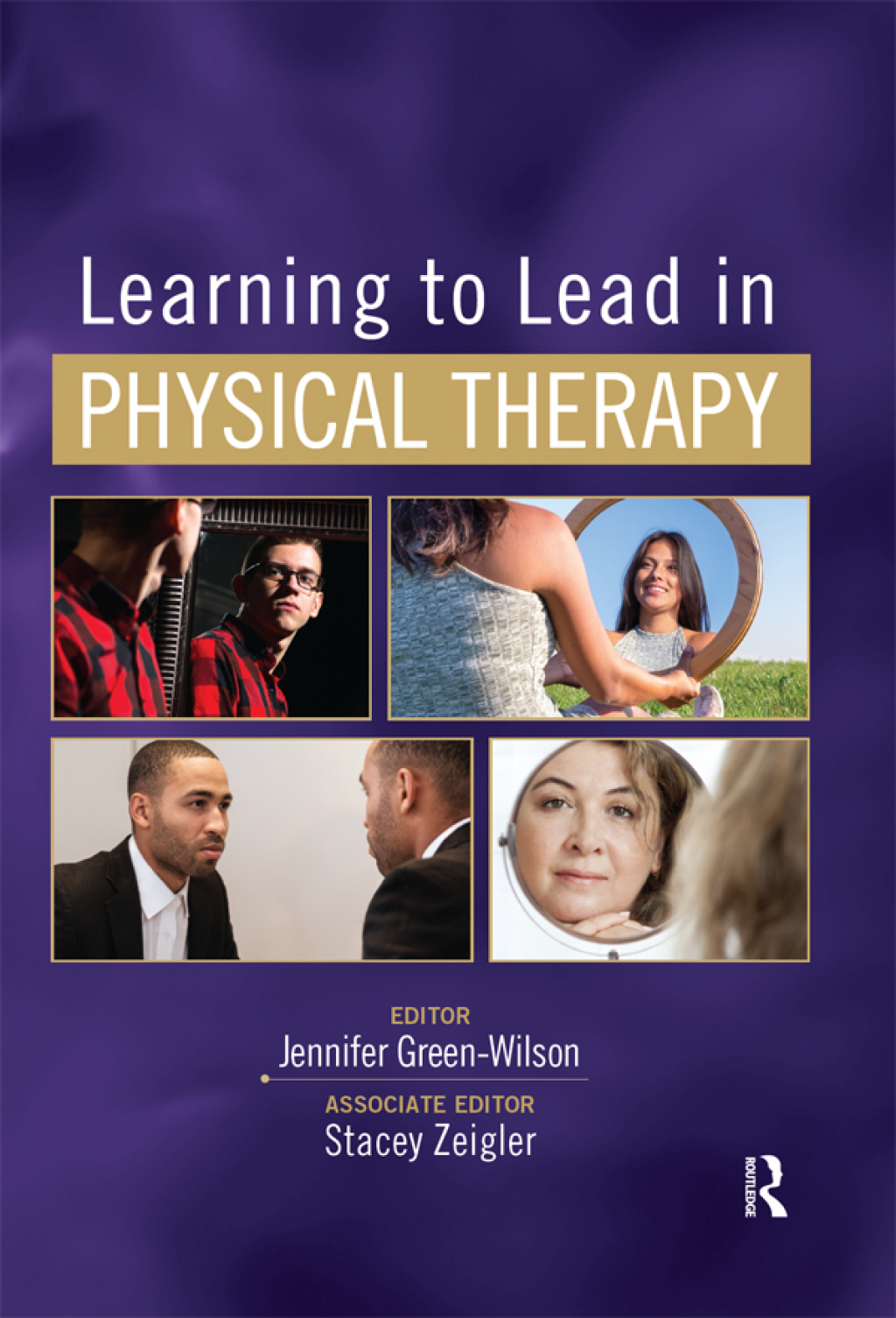 Learning to Lead in Physical Therapy 1st Edition