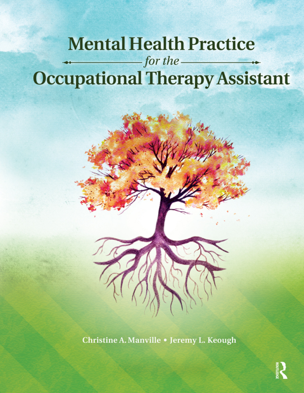 Mental Health Practice for the Occupational Therapy Assistant 1st Edition