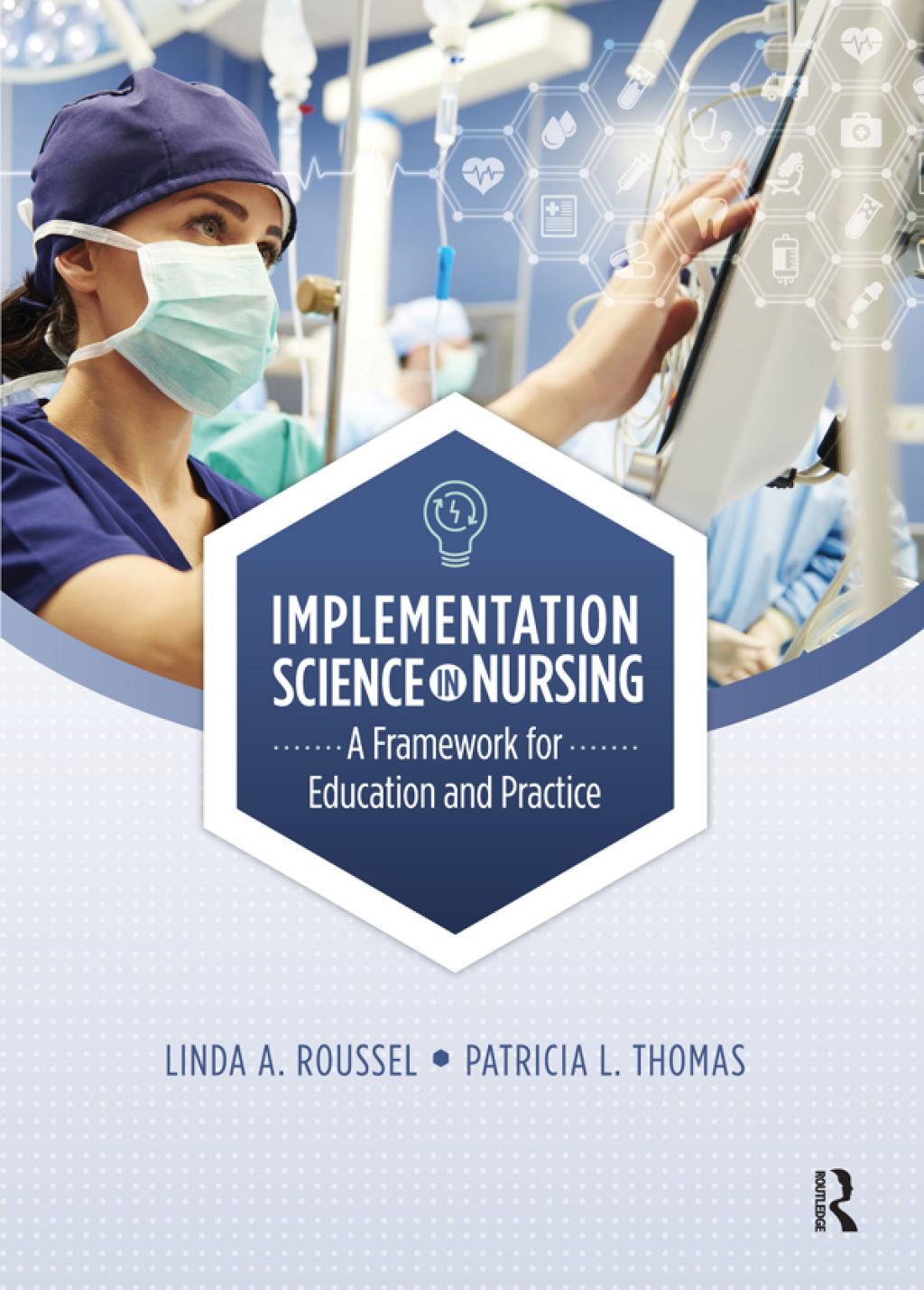 Implementation Science in Nursing A Framework for Education and Practice 1st Edition