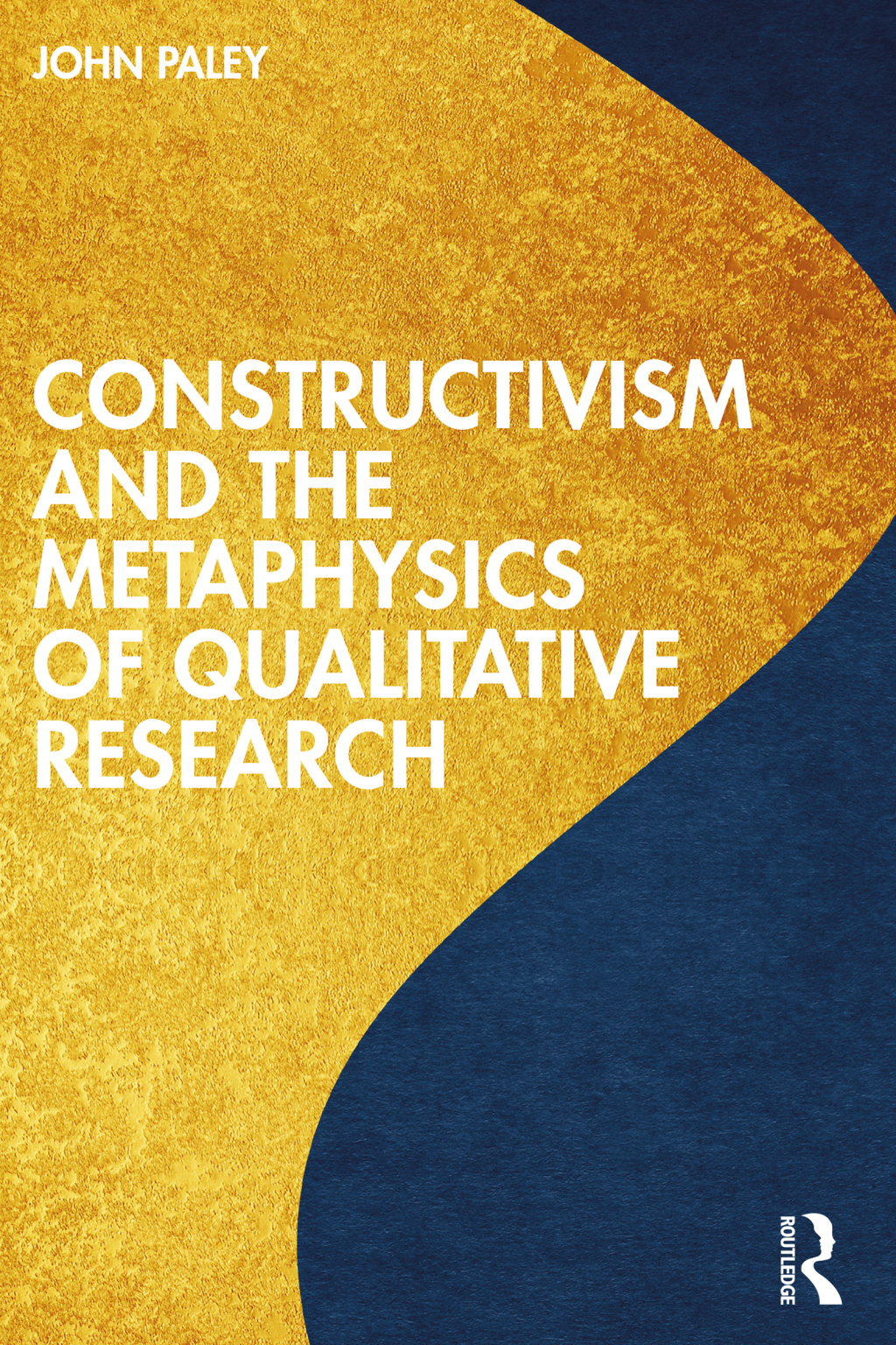 Constructivism and the Metaphysics of Qualitative Research 1st Edition