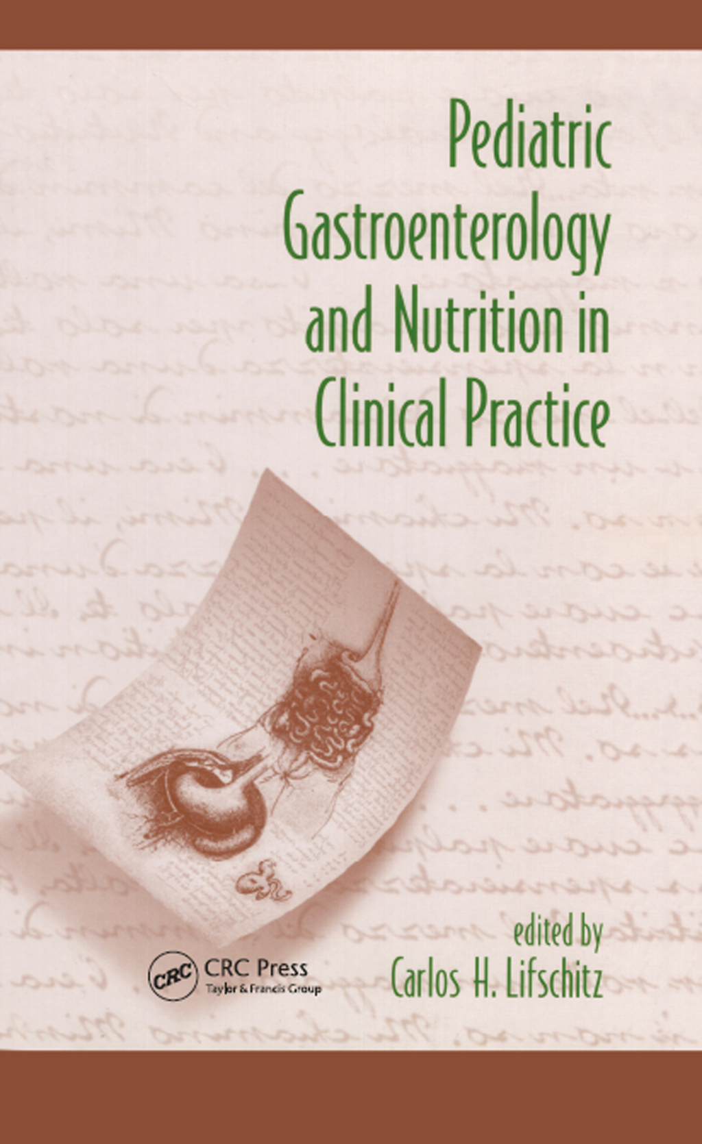 Pediatric Gastroenterology and Nutrition in Clinical Practice 1st Edition