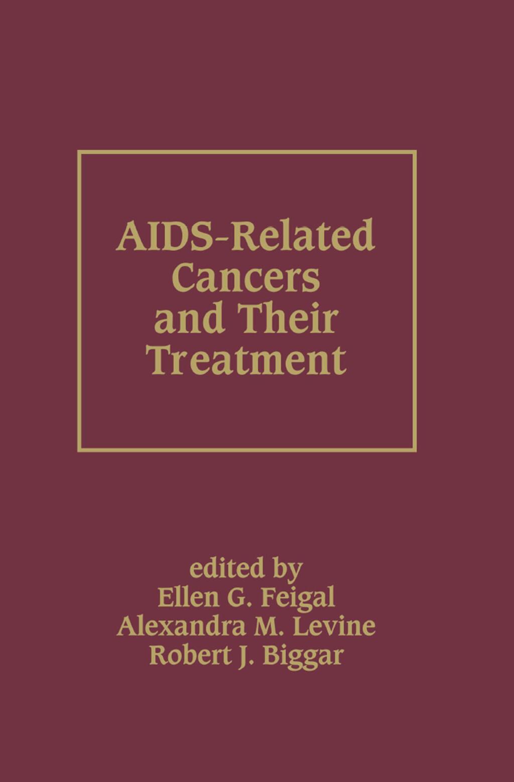 AIDS-Related Cancers and Their Treatment 1st Edition