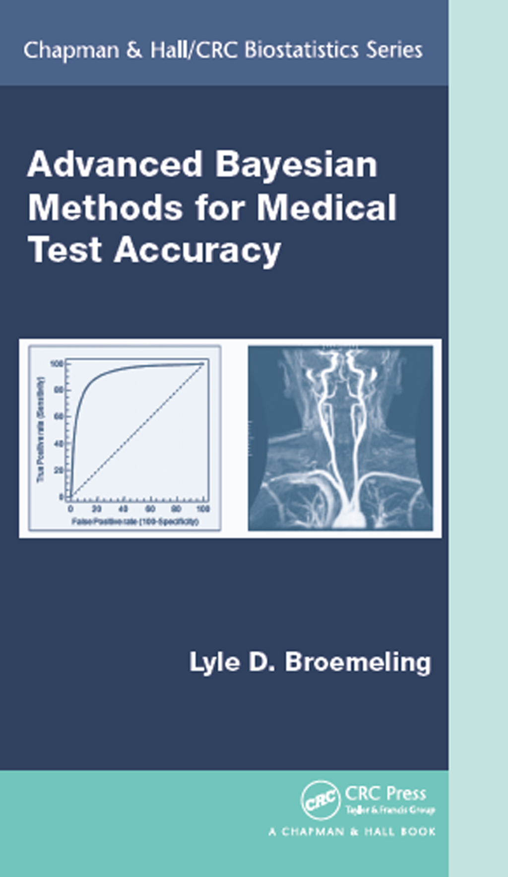 Advanced Bayesian Methods for Medical Test Accuracy 1st Edition