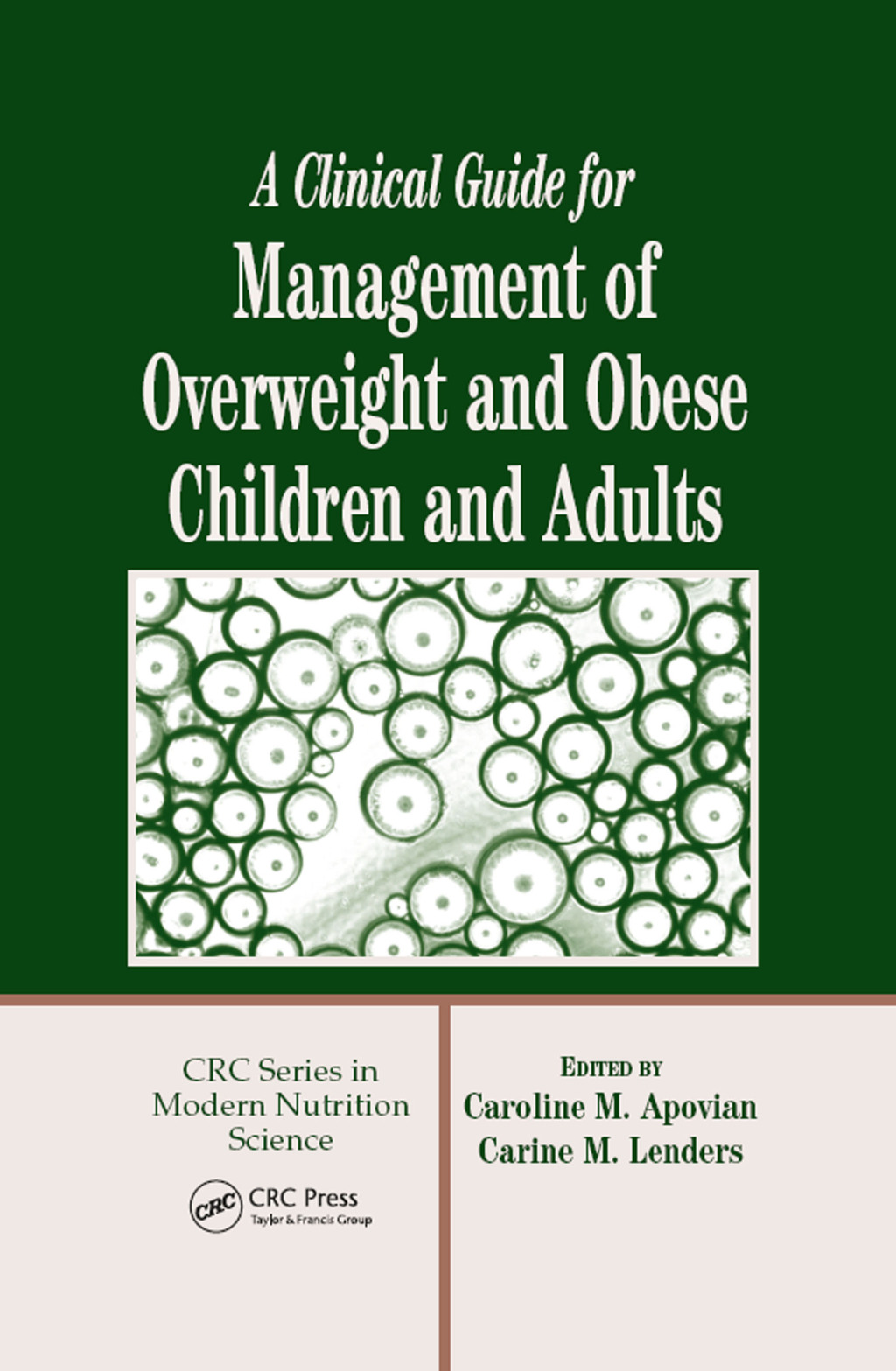 A Clinical Guide for Management of Overweight and Obese Children and Adults 1st Edition