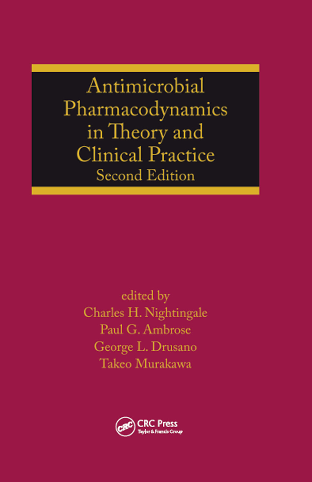 Antimicrobial Pharmacodynamics in Theory and Clinical Practice 2nd Edition