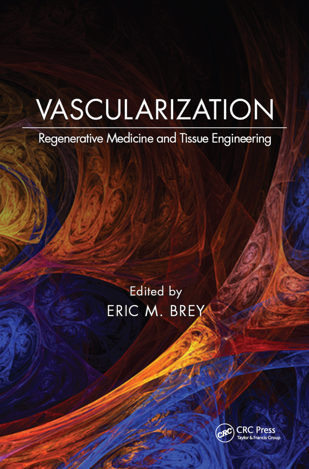 Vascularization Regenerative Medicine and Tissue Engineering 1st Edition