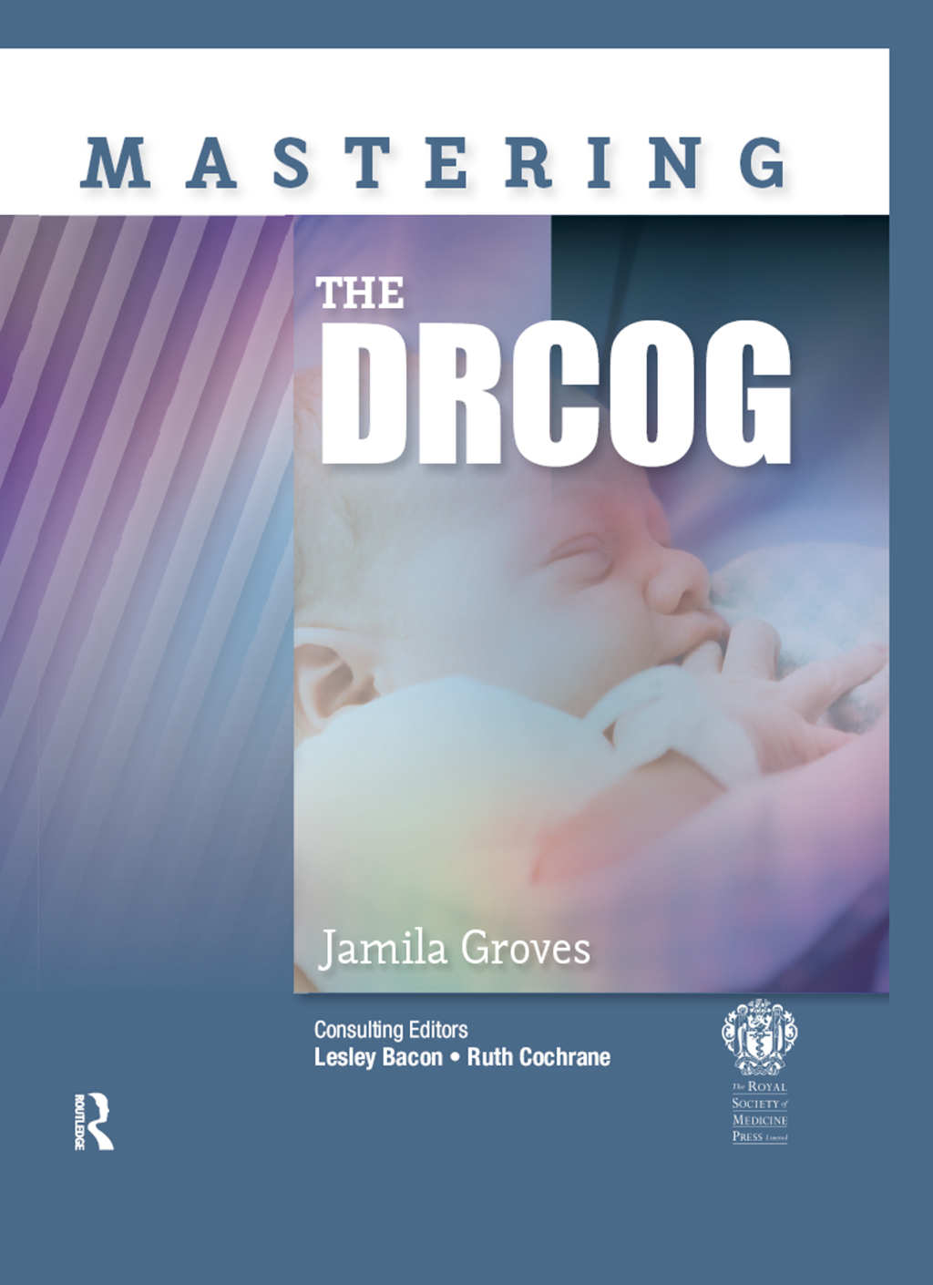 Mastering the DRCOG 1st Edition