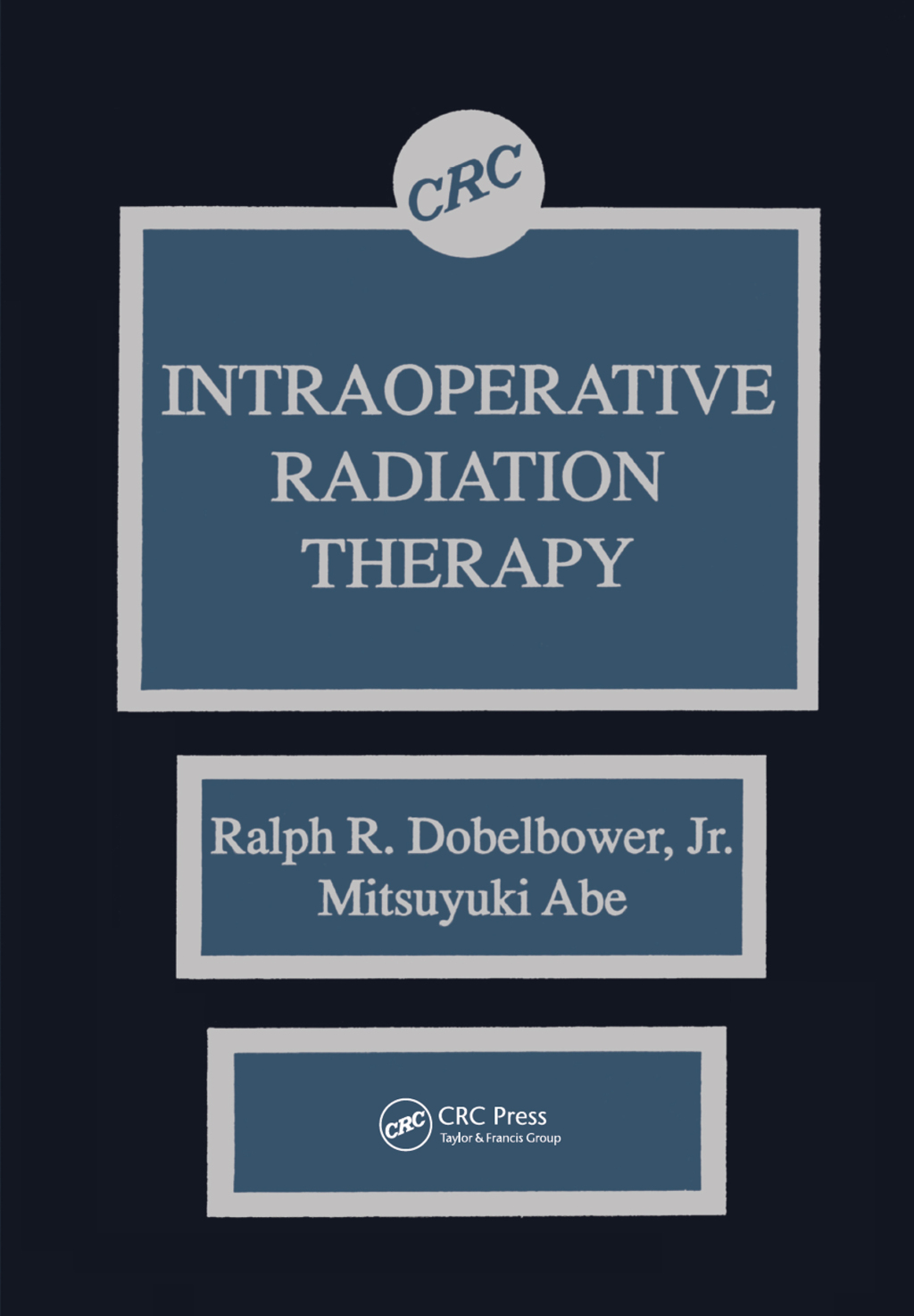 Intraoperative Radiation Therapy 1st Edition