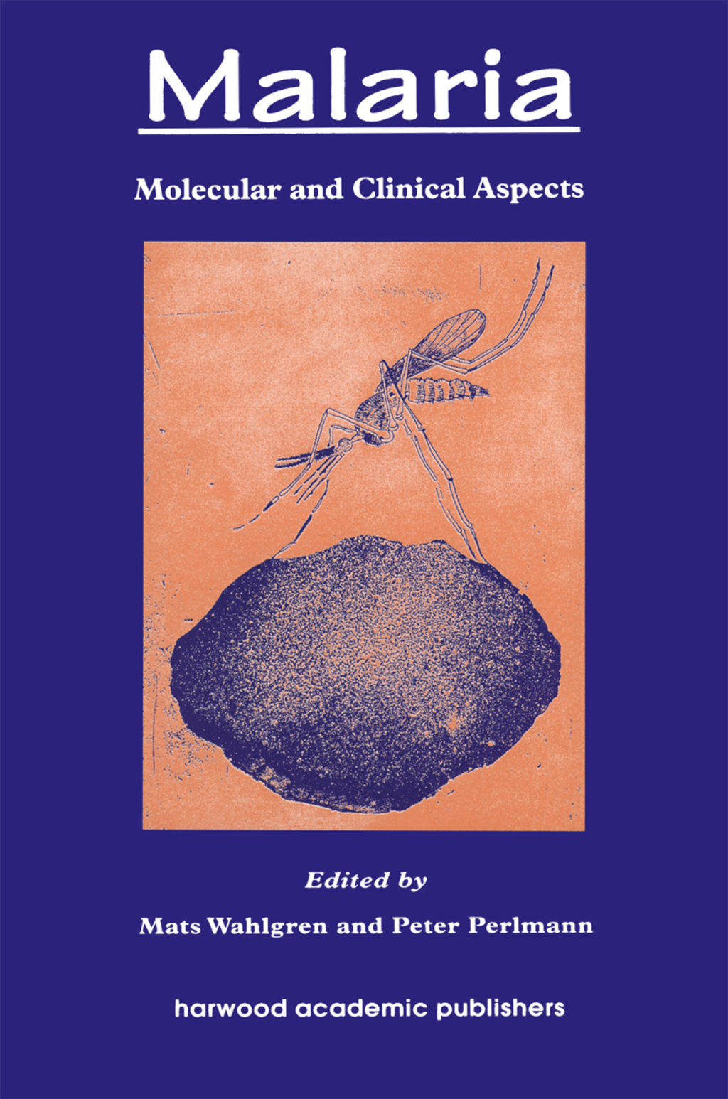 Malaria Molecular and Clinical Aspects 1st Edition