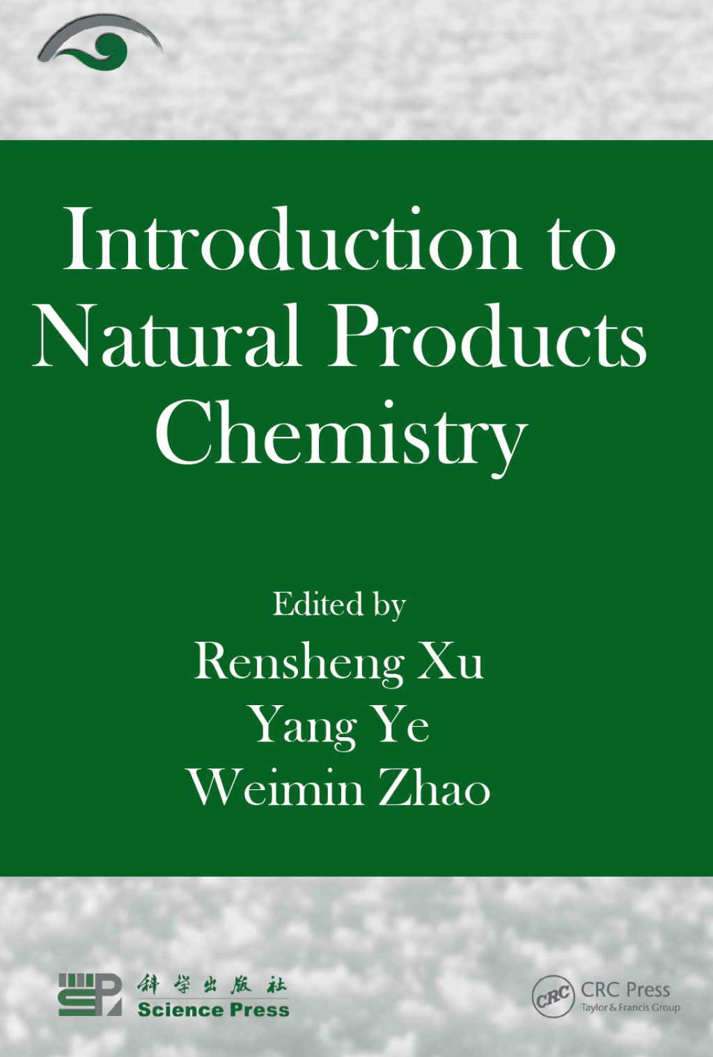 Introduction to Natural Products Chemistry 1st Edition