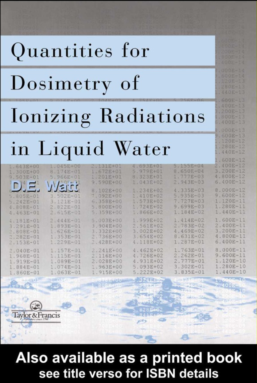 Quantities For Generalized Dosimetry Of Ionizing Radiations in Liquid Water 1st Edition