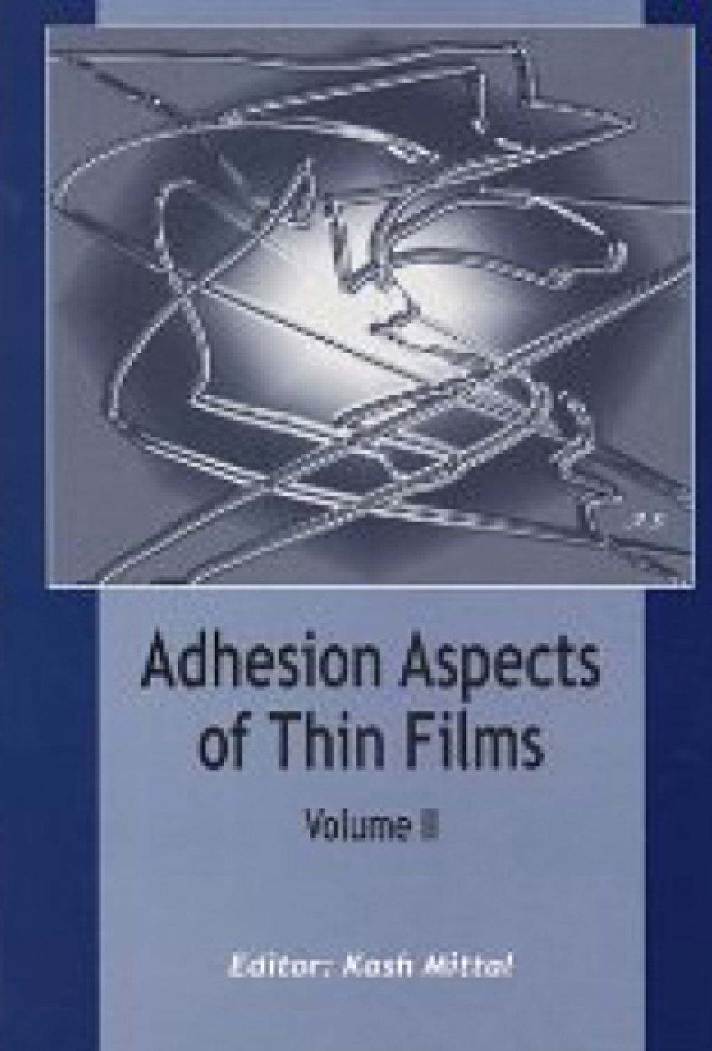 Adhesion Aspects of Thin Films, volume 2 Adhesion Aspects of Thin Films, volume 2 1st Edition