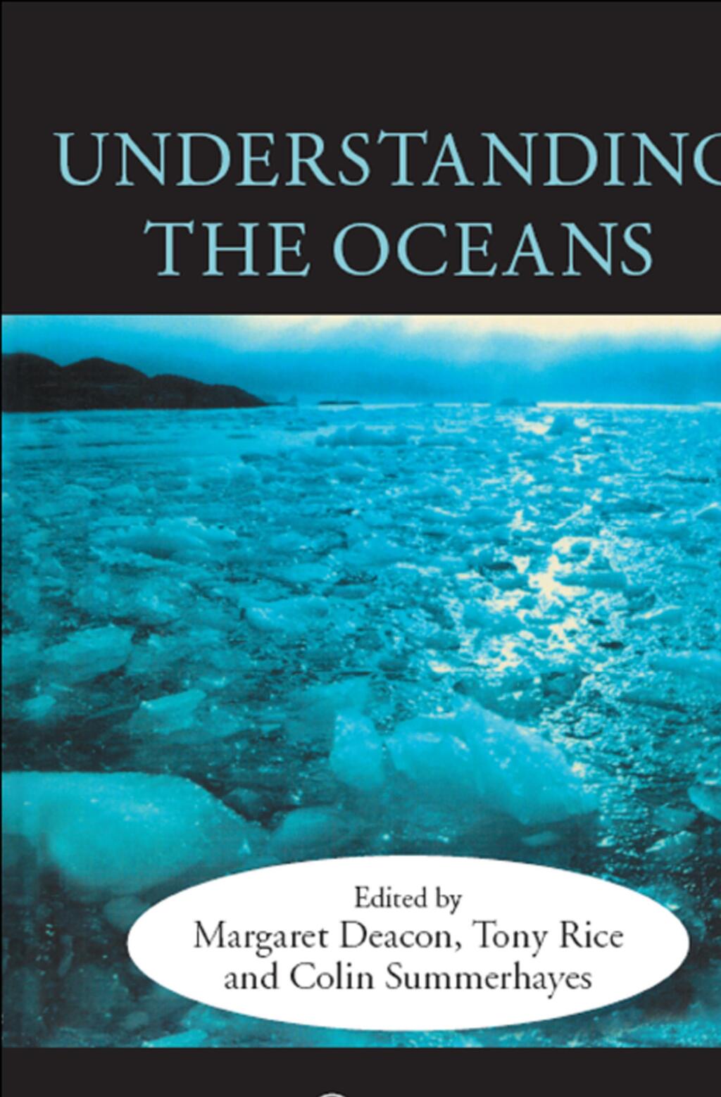 Understanding the Oceans A Century of Ocean Exploration 1st Edition