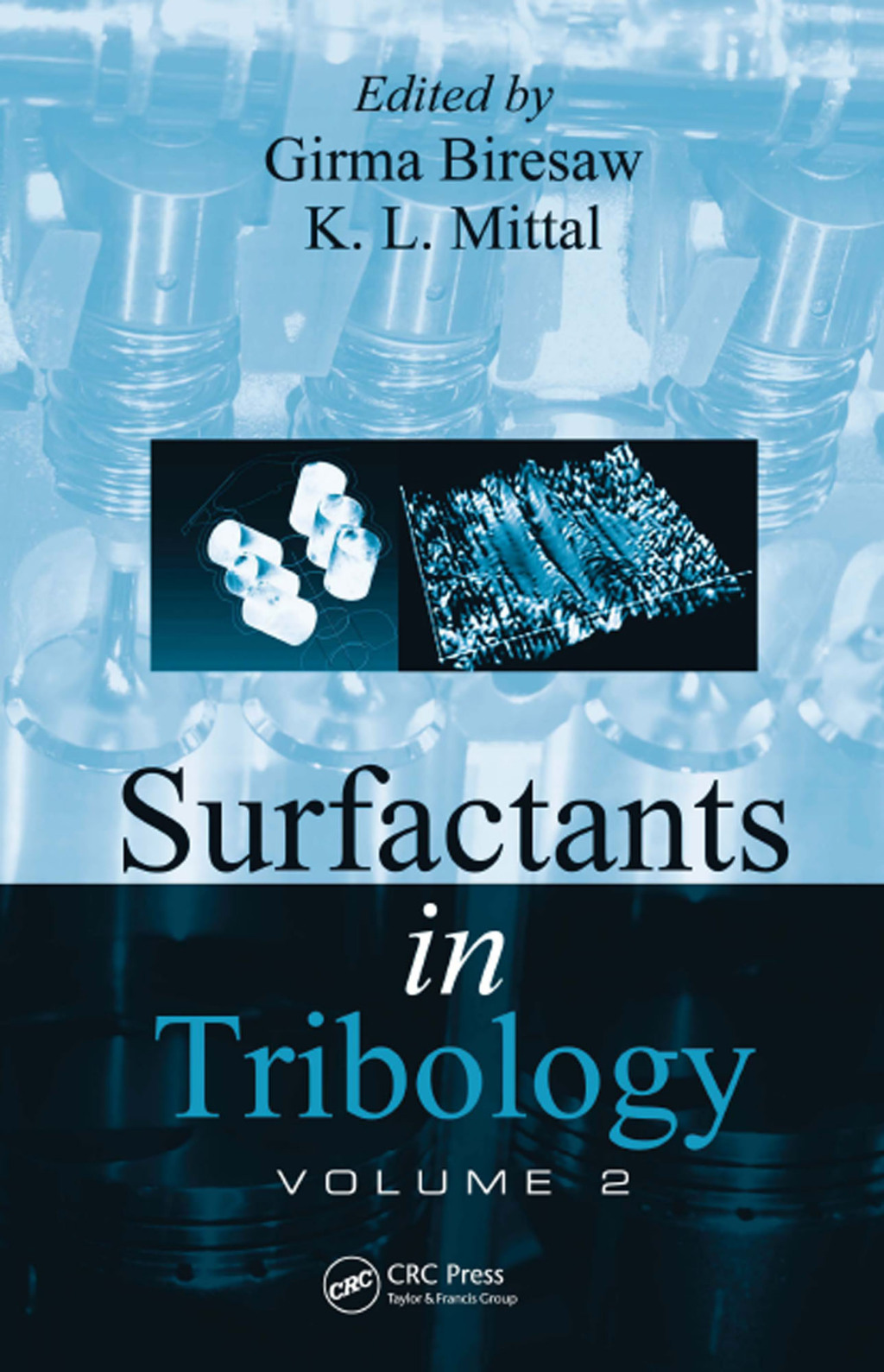 Surfactants in Tribology, Volume 2 1st Edition