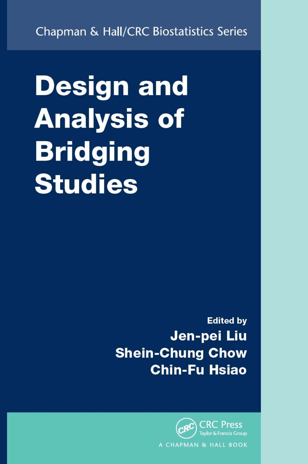 Design and Analysis of Bridging Studies 1st Edition